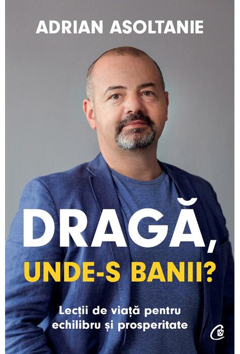 Copertă produs Dragă, unde-s banii?