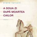 Copertă produs A doua zi după moartea cailor - gallery small 