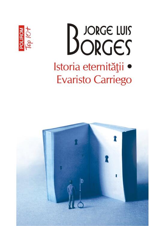 Copertă produs Istoria eternității. Evaristo Carriego (Top 10+) - gallery big 1