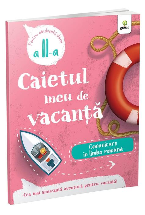 Copertă produs Comunicare &icirc;n limba rom&acirc;nă - clasa II-a. Caietul meu de vacanță