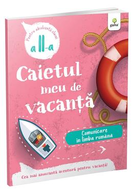 Copertă produs Comunicare &icirc;n limba rom&acirc;nă - clasa II-a. Caietul meu de vacanță