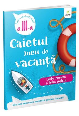 Copertă produs Limba rom&acirc;nă și limba engleză - clasa a III-a. Caietul meu de vacanță