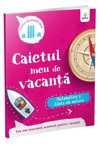 Copertă produs Matematică și științe ale naturii - clasa a III-a. Caietul meu de vacanță