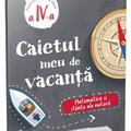 Copertă produs Matematică și științe ale naturii - clasa a IV-a. Caietul meu de vacanță - gallery small 