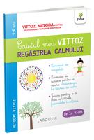 Caietul meu Vittoz: Regăsirea calmului