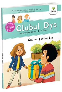 Copertă produs Cadoul pentru Lia - Vol. 1 (Clubul Dys)