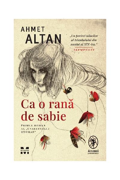 Ca o rană de sabie. Cvartetul Otoman (Vol. 1)