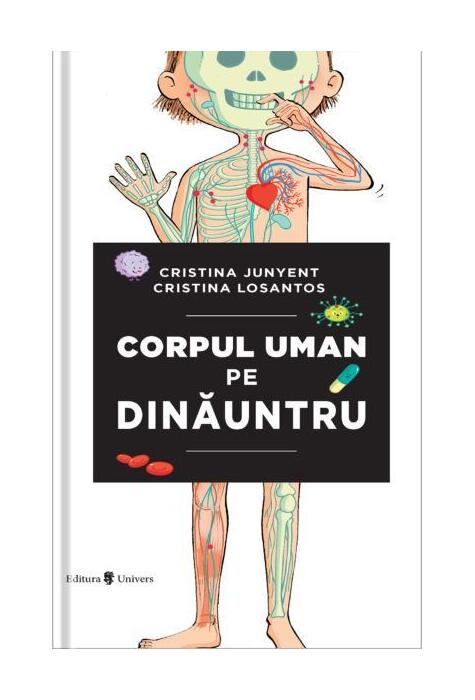 Copertă produs Corpul uman pe dinăuntru