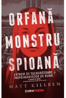 Orfană, monstru, spioană