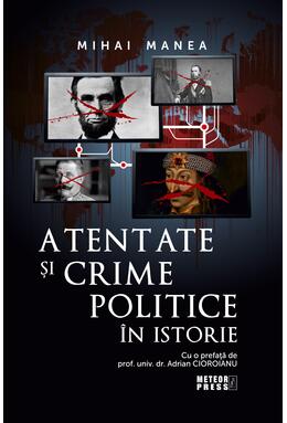 Copertă produs Atentate și crime politice &icirc;n istorie