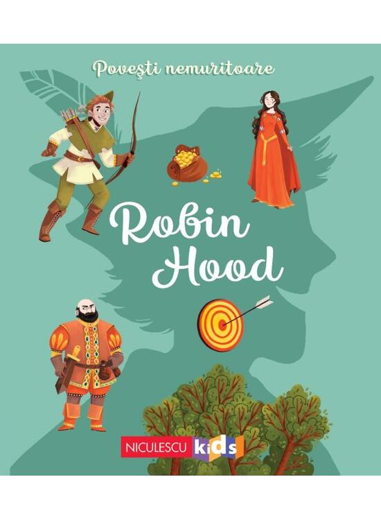 Copertă produs Povești nemuritoare: Robin Hood - gallery big 1