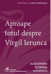 Copertă produs Aproape totul despre Virgil Ierunca