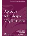 Copertă produs Aproape totul despre Virgil Ierunca - thumb 1