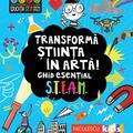 Copertă produs Transformă știința în artă! Ghid esențial STEAM! - gallery small 