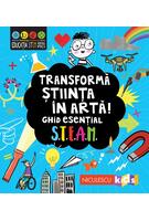 Transformă știința în artă! Ghid esențial STEAM!