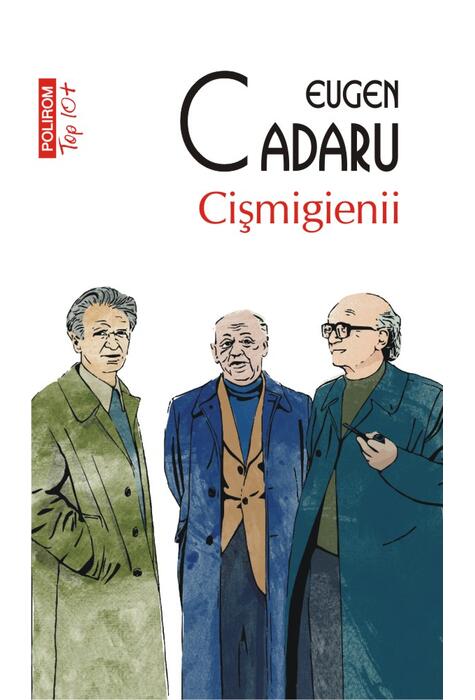 Copertă produs Cișmigienii (Top 10+)