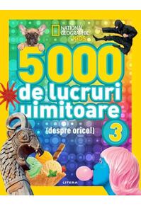 Copertă produs 5000 de lucruri uimitoare despre orice (vol.3)