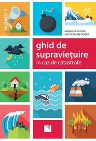 Copertă produs Ghid de supraviețuire &icirc;n caz de catastrofe