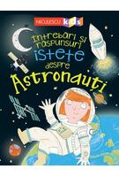 &Icirc;ntrebări și răspunsuri istețe despre astronauți