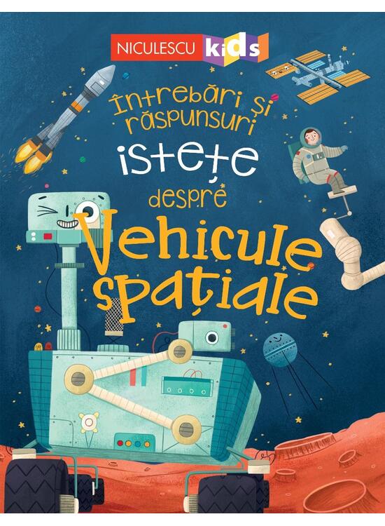 Copertă produs &Icirc;ntrebări și răspunsuri istețe despre vehicule spațiale - gallery big 1