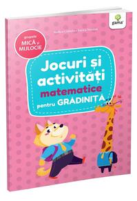 Copertă produs Jocuri și activități matematice - grupele mică și mijlocie