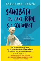 S&acirc;mbăta &icirc;n care totul s-a schimbat