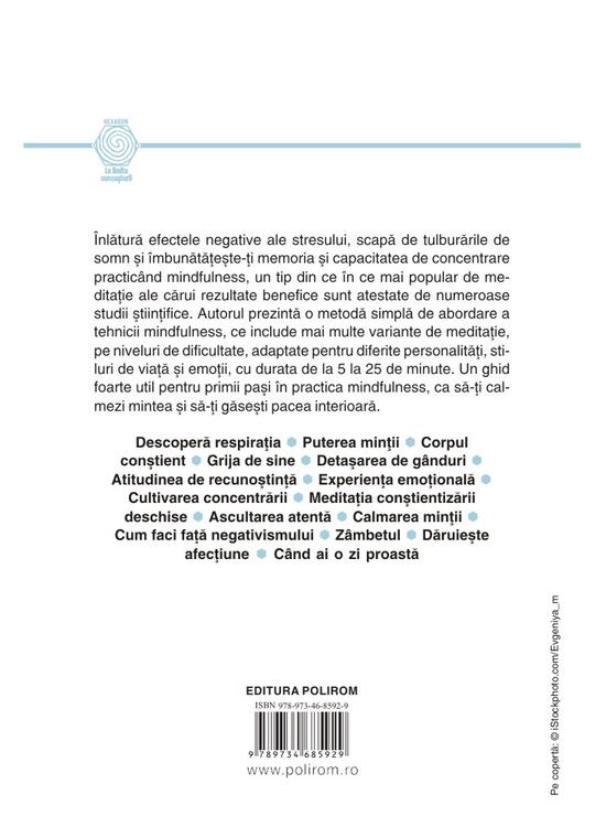 Copertă produs Mindfulness.
75 de meditații pentru reducerea stresului, sănătate mintală și pace interioară - gallery big 2
