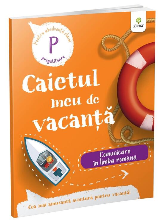 Copertă produs Comunicare &icirc;n limba rom&acirc;nă - clasa pregătitoare. Caietul meu de vacanță - gallery big 1