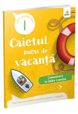 Copertă produs Comunicare &icirc;n limba rom&acirc;nă - clasa I. Caietul meu de vacanță