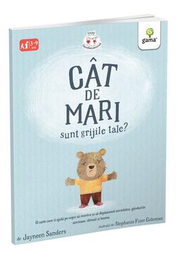 Copertă produs C&acirc;t de mari sunt grijile tale?