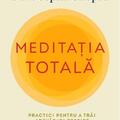 Copertă produs Meditația totală - gallery small 