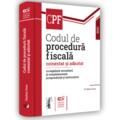 Copertă produs Codul de procedură fiscală comentat și adnotat cu legislație secundară și complementară, jurisprudență și instrucțiuni – 2021 - gallery small 