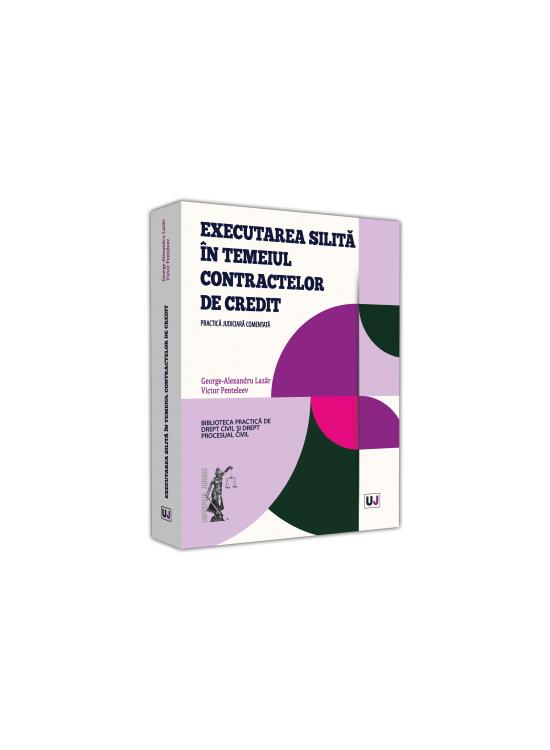 Copertă produs Executarea silită &icirc;n temeiul contractelor de credit. Practica judiciară comentată - gallery big 1