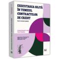 Copertă produs Executarea silită &icirc;n temeiul contractelor de credit. Practica judiciară comentată - gallery small 