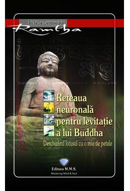 Copertă produs Rețeaua neuronală pentru levitație a lui Buddha