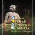 Copertă produs Rețeaua neuronală pentru levitație a lui Buddha - gallery small 