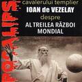 Copertă produs Profeția cavalerului templier Ioan de Vezelay despre al Treilea Război Mondial - gallery small 