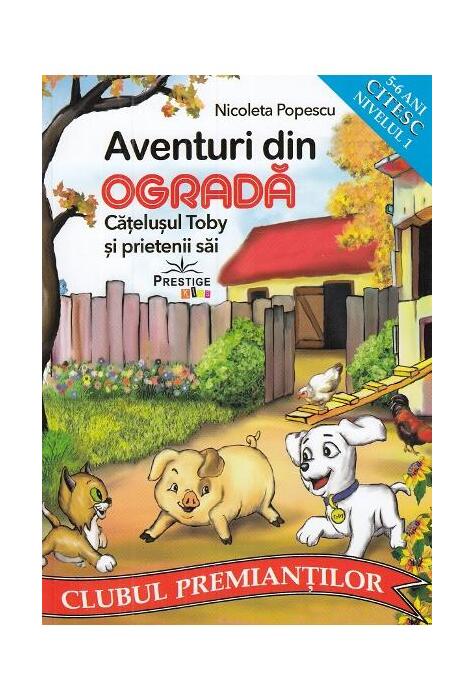 Copertă produs Aventuri din ogradă. Cățelușul Toby și prietenii săi