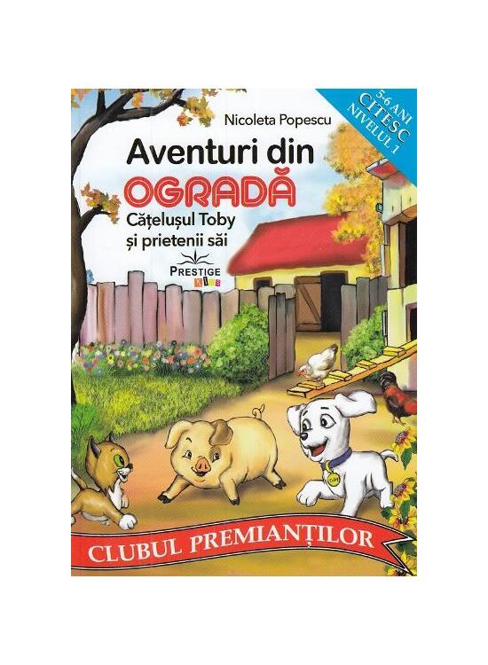 Copertă produs Aventuri din ogradă. Cățelușul Toby și prietenii săi - gallery big 1