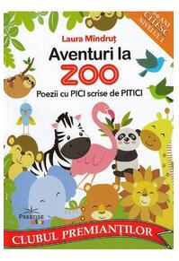 Copertă produs Aventuri la Zoo. Poezii cu Pici scrise de Pitici