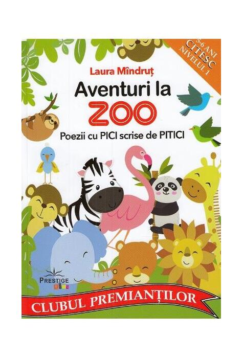 Copertă produs Aventuri la Zoo. Poezii cu Pici scrise de Pitici