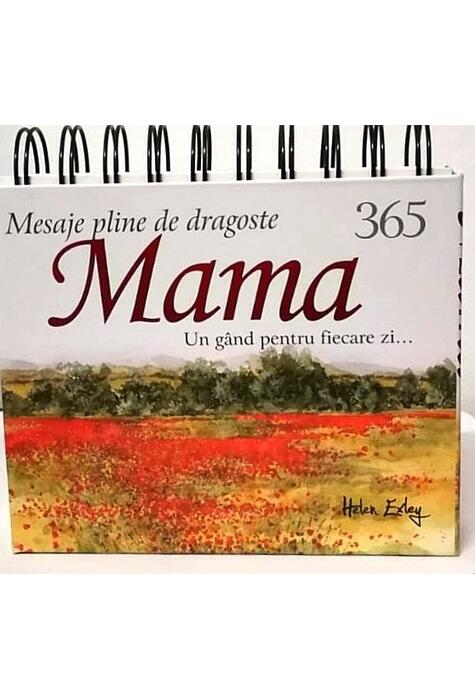 Copertă produs Calendarul 365 Mesaje pline de Dragoste pentru Mama