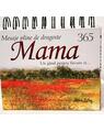 Copertă produs Calendarul 365 Mesaje pline de Dragoste pentru Mama - thumb 1