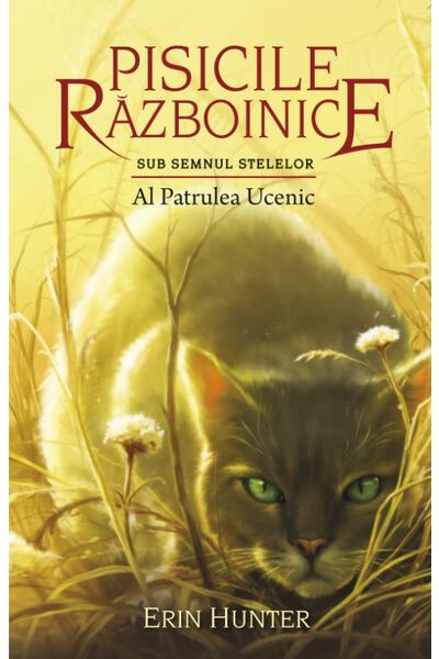Pisicile războinice. Sub semnul stelelor. Al patrulea ucenic (Vol.19)