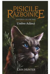 Copertă produs Pisicile războinice. Puterea celor trei. Umbre Ad&acirc;nci (Vol.17)