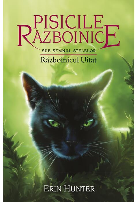 Copertă produs Pisicile războinice. Sub semnul stelelor. Războinicul Uitat (Vol.23)