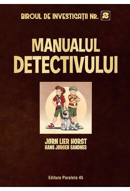 Copertă produs Biroul de investigații nr. 2. Manualul detectivului (ediție cartonată)