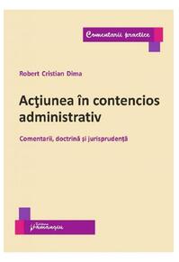 Copertă produs Acțiunea &icirc;n contencios administrativ