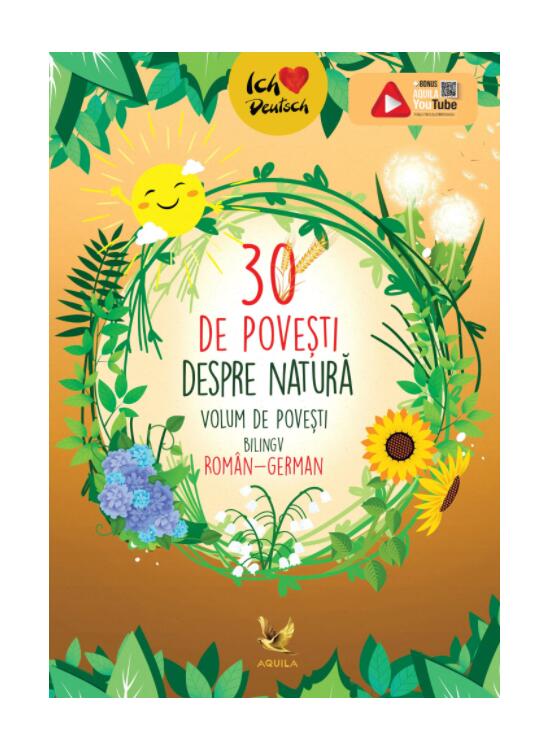 Copertă produs 30 de povești despre natură. Volum de povești bilingv rom&acirc;n-german - gallery big 1
