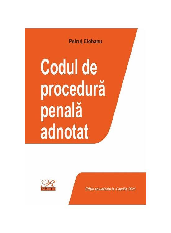 Copertă produs Codul de procedură penală adnotat. Act. 4 aprilie 2021 - gallery big 1